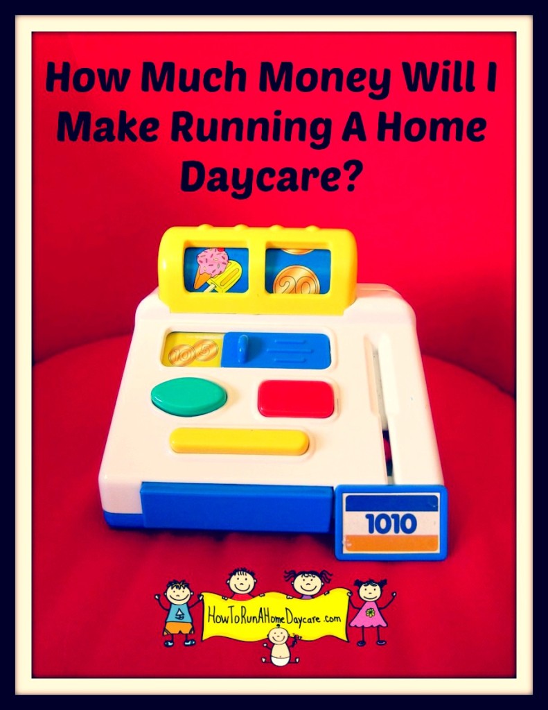 How Much Money Will I Make Running A Home Daycare? - How To Run A Home ...