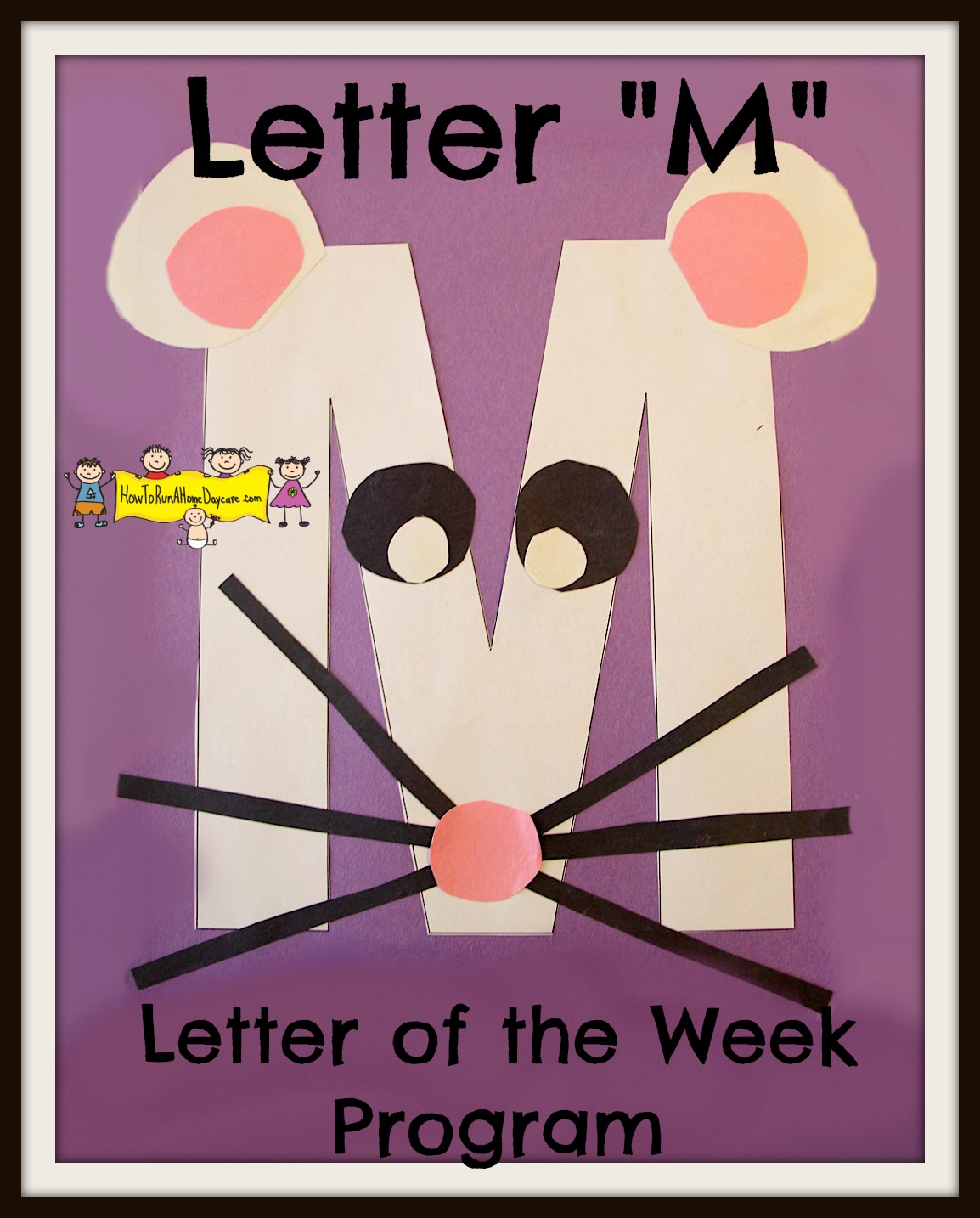 Letter "M" Letter of the Week Program How To Run A Home