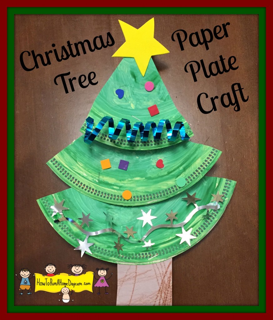 Christmas Tree Paper Plate Craft - How To Run A Home Daycare